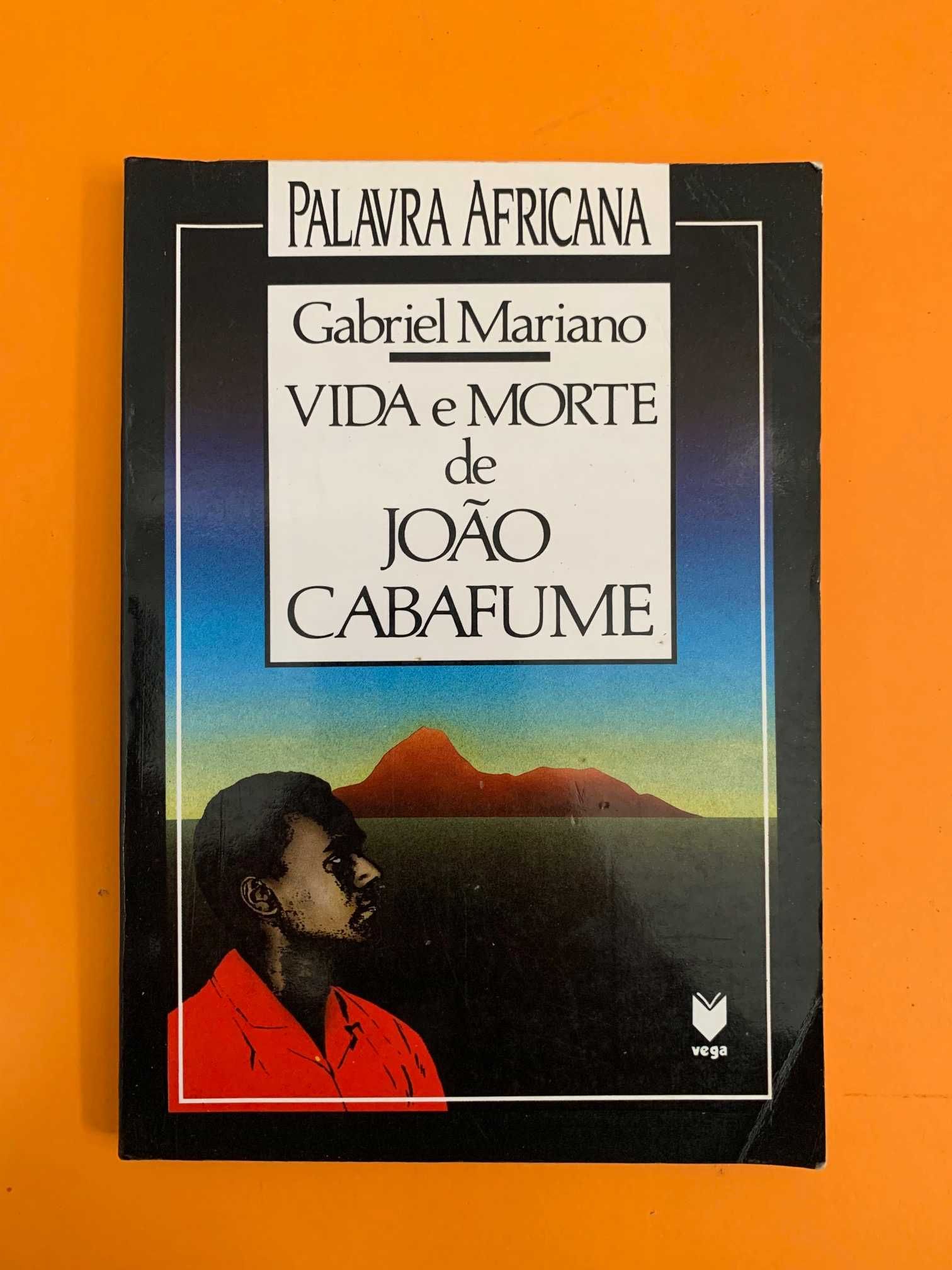 Vida e Morte de João Cabafume - Gabriel Mariano