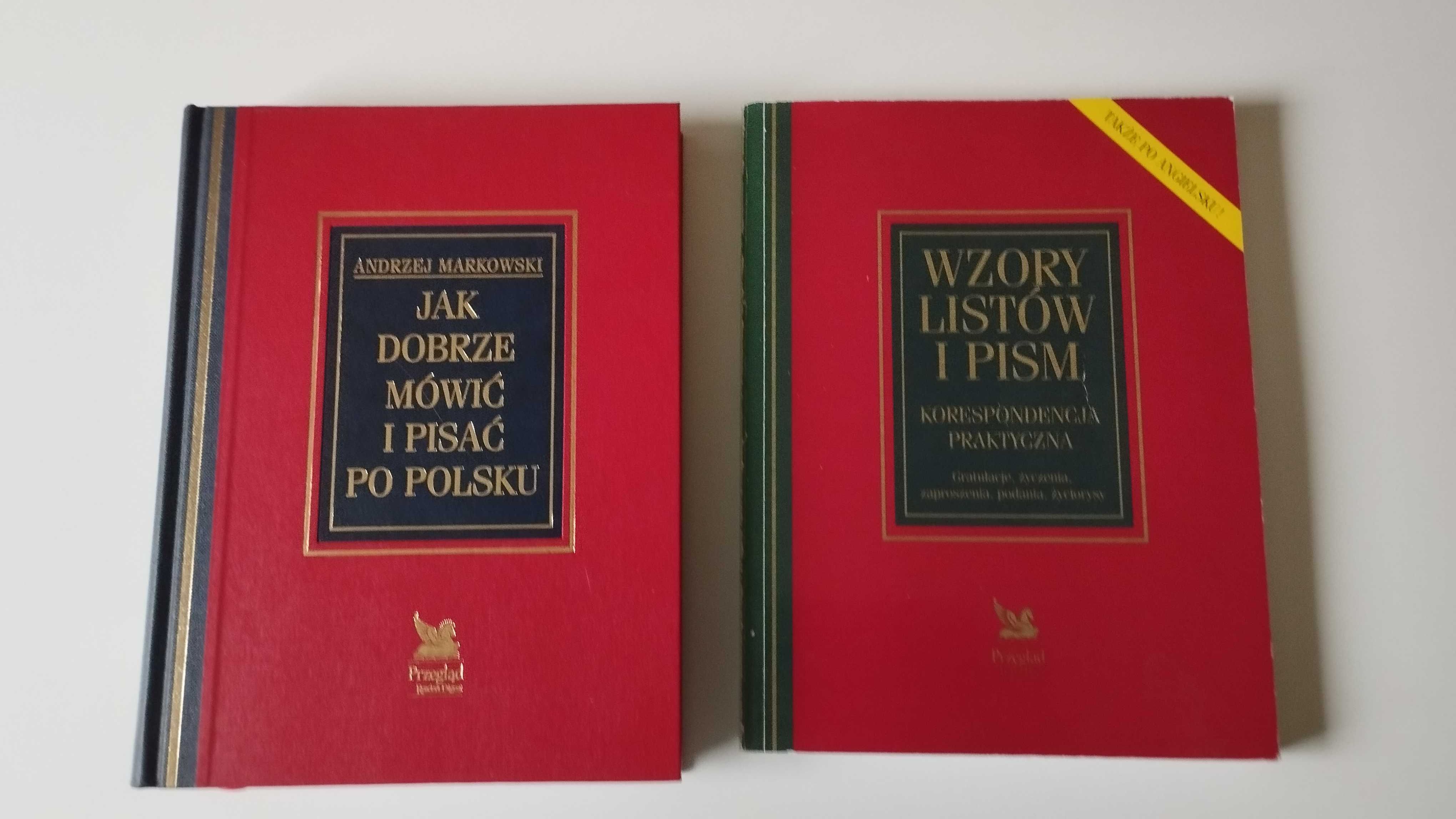 Jak dobrze mówić i pisać po polsku Andrzej Markowski + wzory listów