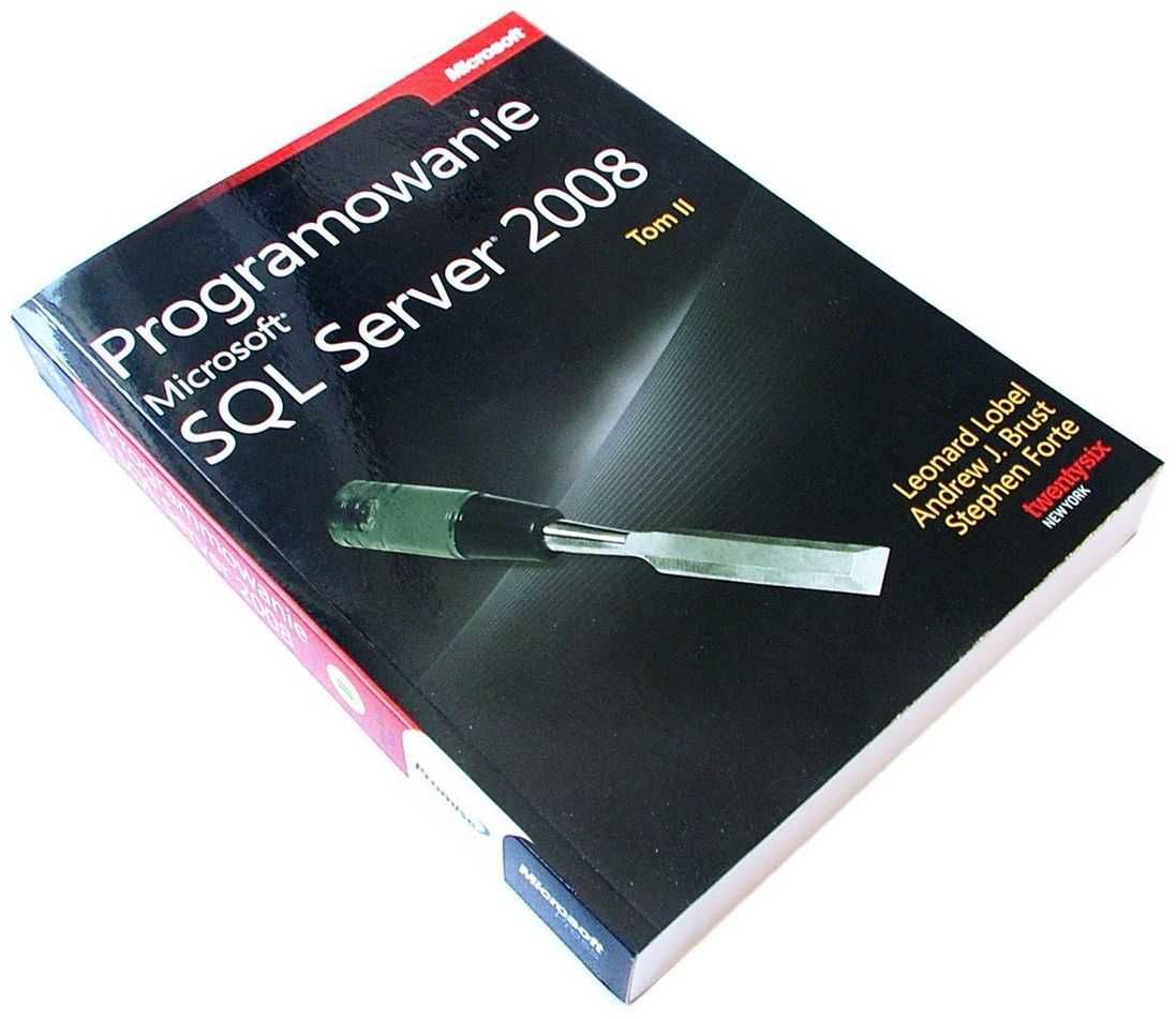 Programowanie Microsoft SQL SERVER 2008 tom II