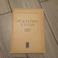 Apologetyka Totalna / ks. Kwiatkowski / 1954 / tom II cz. I