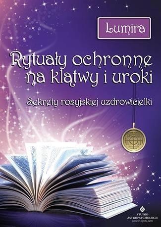 Rytuały Ochronne Na Klątwy I Uroki. Sekrety .