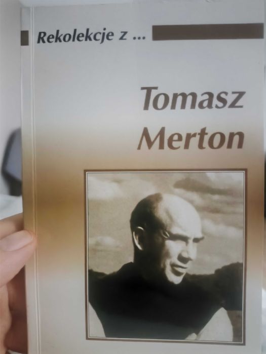 Rekolekcje z ... Tomasz Merton - Andre Gozier