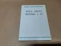 Jesus Cristo História e Fé//Joaquim Carreira das Neves