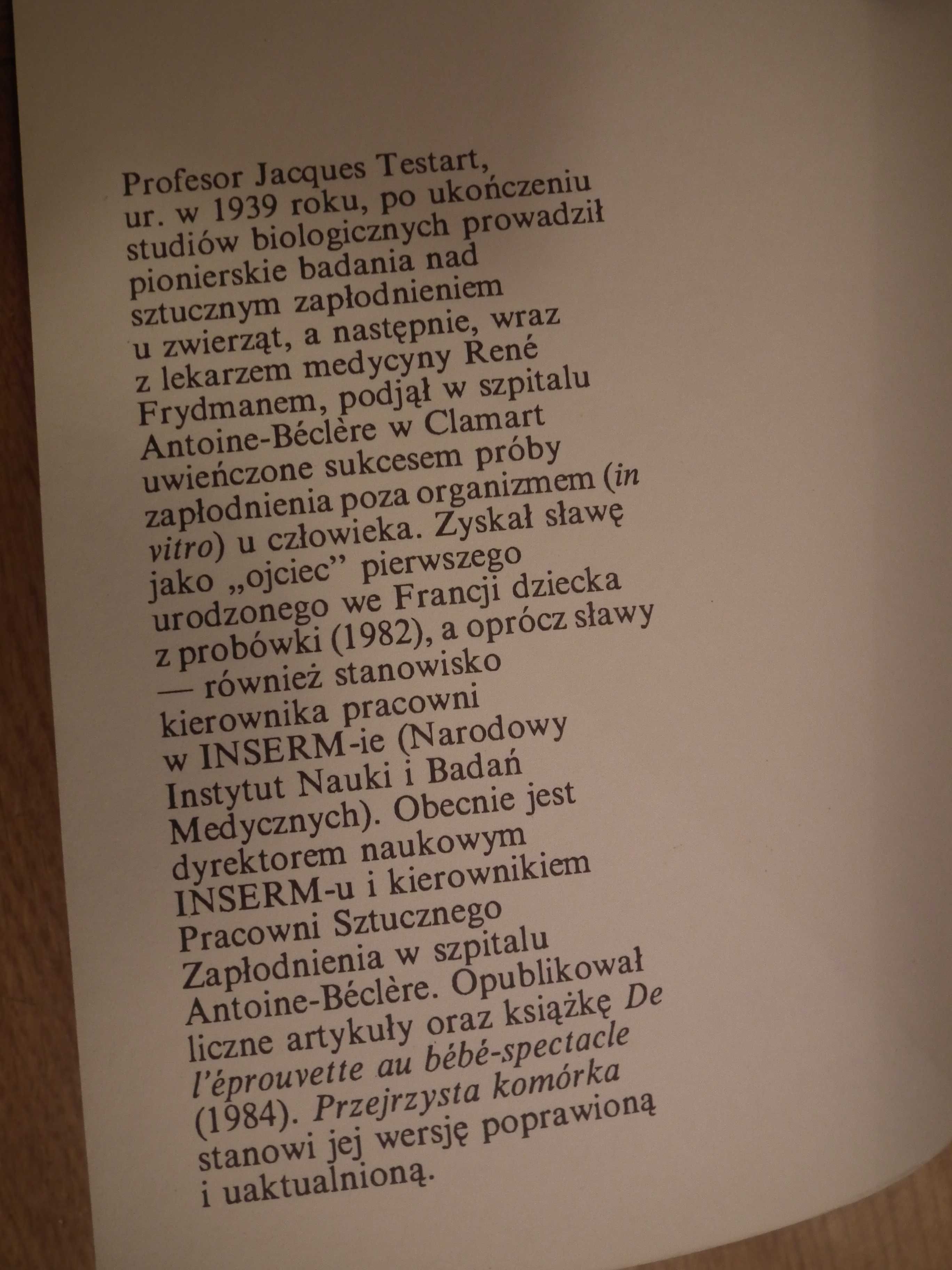 „Przejrzysta komórka” Jacques Testart
