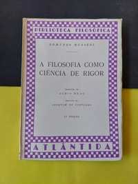 Edmundo Husserl - A filosofia como ciência de rigor