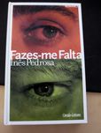 Livro "Fazes-me Falta" - Inês Pedrosa