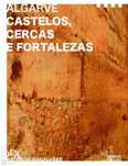 Algarve, Castelos, Cercas e Fortalezas