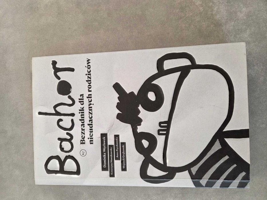 Bachor _ Bezradnik nieudacznych rodziców