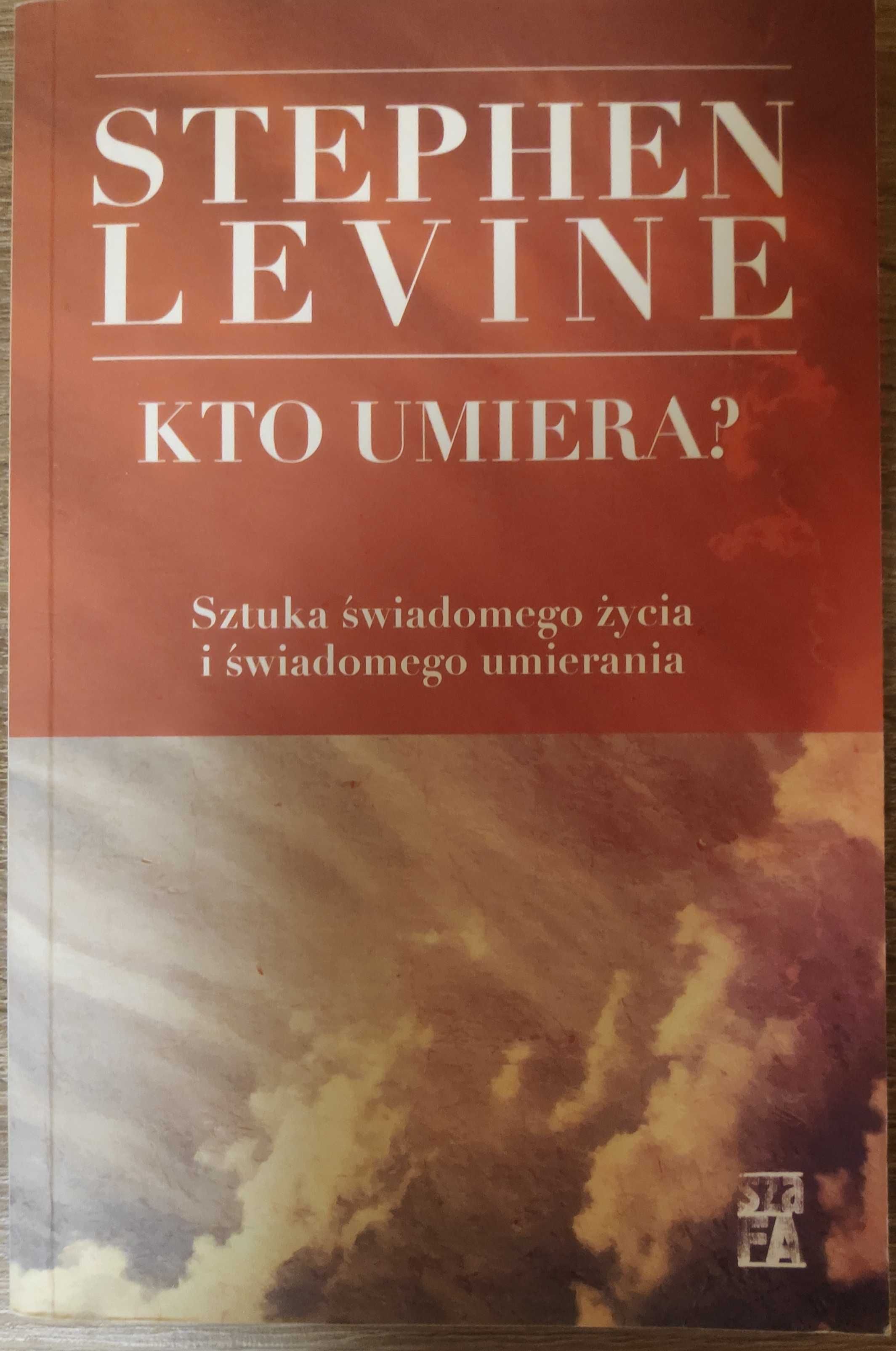 Kto umiera? stephen Levine