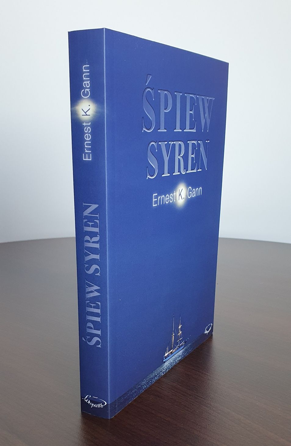 Śpiew syren - Ernest K.Gann / literatura żeglarska