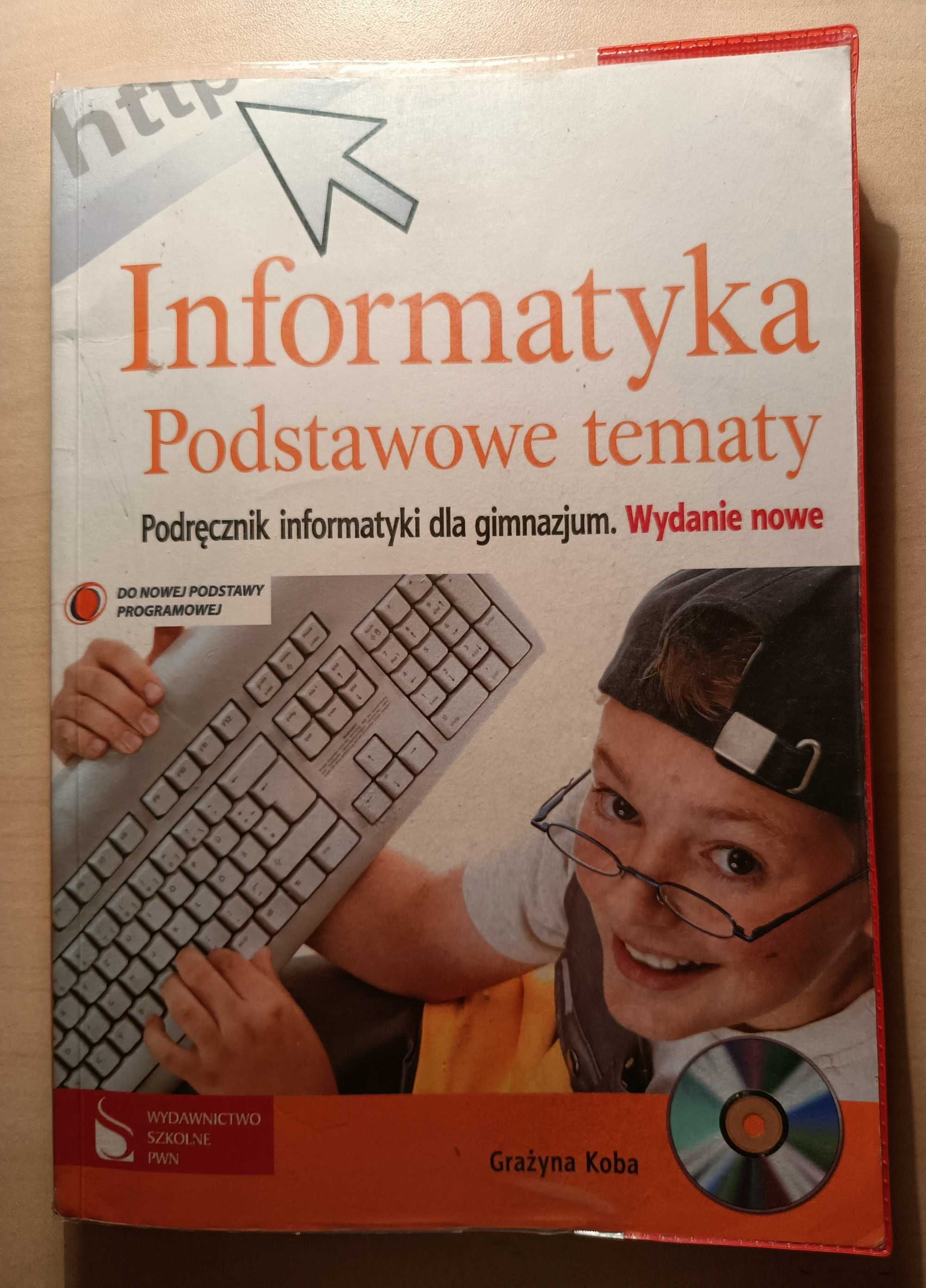 Informatyka Podstawowe tematy z płytą CD