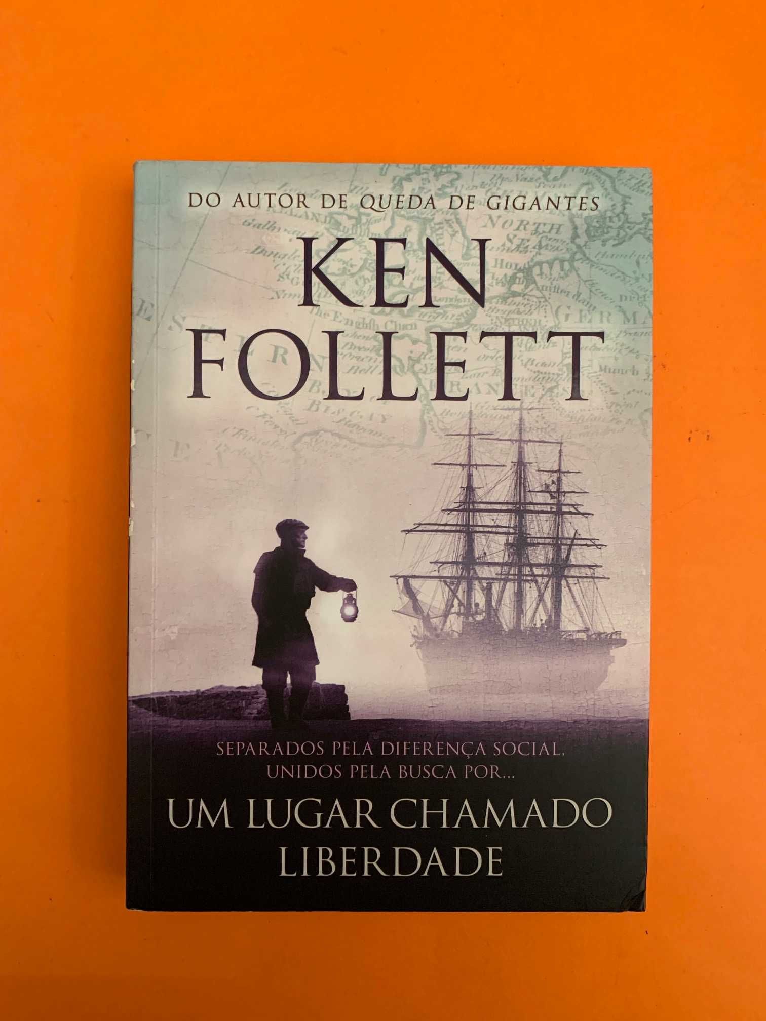 Um Lugar Chamado Liberdade - Ken Follett