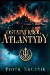 Ostatni król Atlantydy. Rytm Oficyna Wydawnicza
