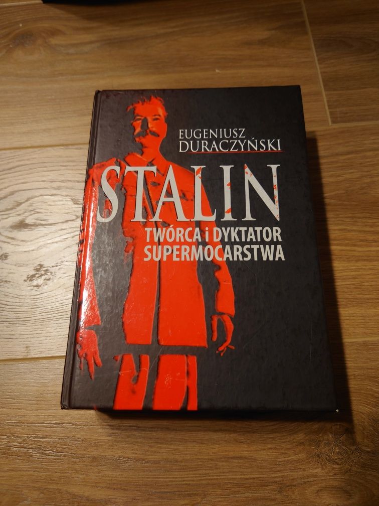 Stalin Twórca i dyktator supermocarstwa
Autor: Eugeniusz Dura