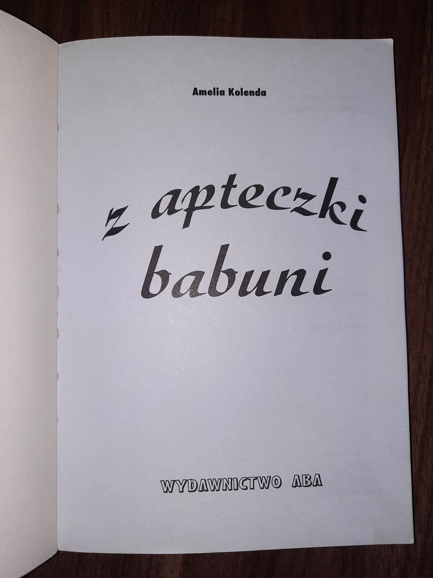 "Z apteczki babuni " Amelia Kolenda