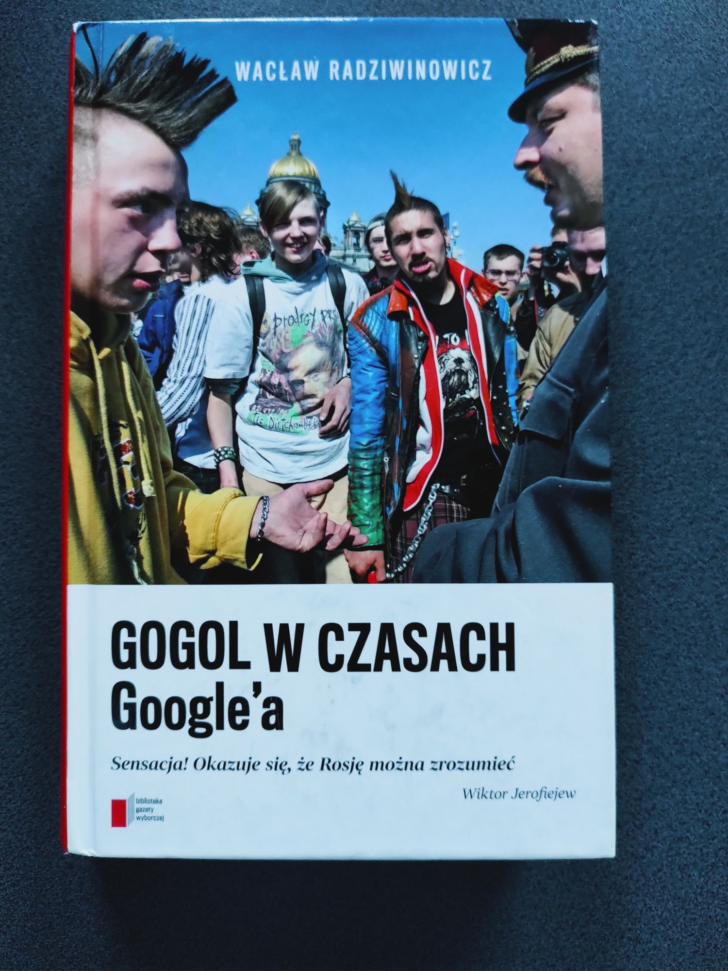 Gogol w czasach Google'a Wacław Radziwinowicz