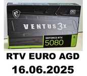 NOWA MSI RTX 5080 VENTUS 3X OC z RTV EURO AGD lepsza od Gainward KFA2
