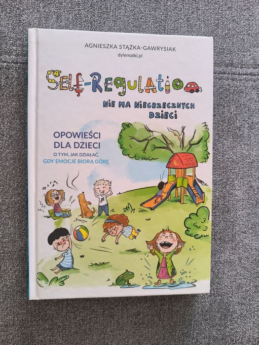 Self - regulation Nie ma niegrzecznych dzieci
