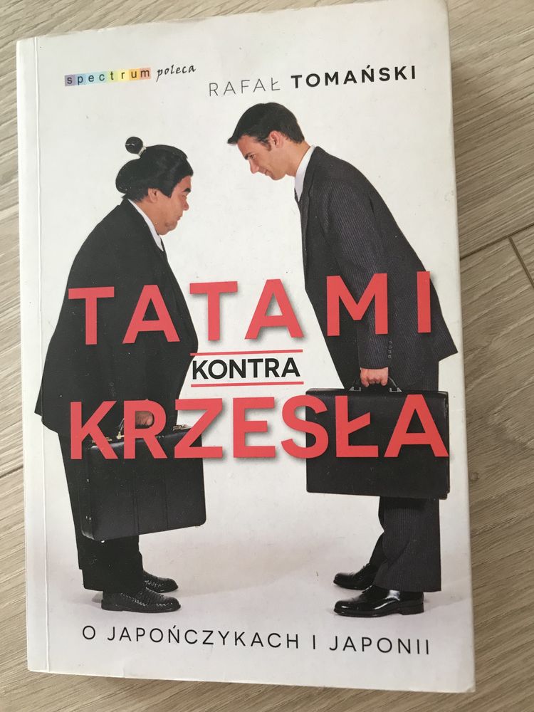 Tatami kontra krzesła  O Japończykach i Japonii Tomański Rafał