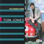 Tom Jones I'm Coming Home