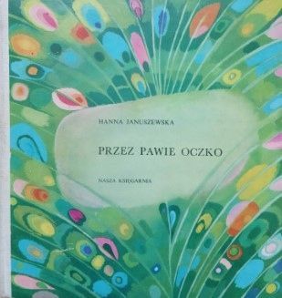 Przez Pawie Oczko Hanna Januszewska