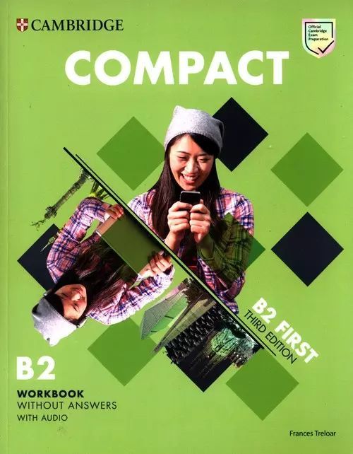 Compact First  Workbook. Cambridge University Press