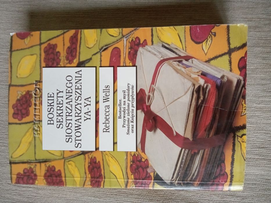 Rebecca Wells "Boskie sekrety siostrzanego stowarzyszenia Ya-Ya"
