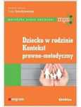 Dziecko w rodzinie. Kontekst prawno-metodyczny