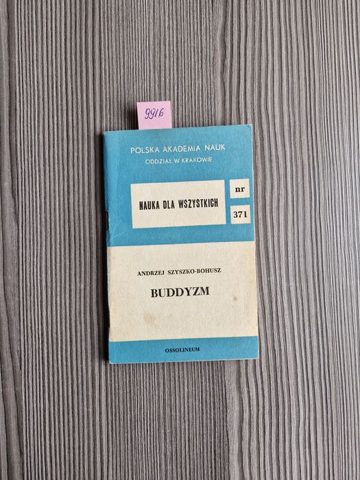 9916. "Nauka dla wszystkich. Buddyzm" Andrzej Szyszko- Bohusz