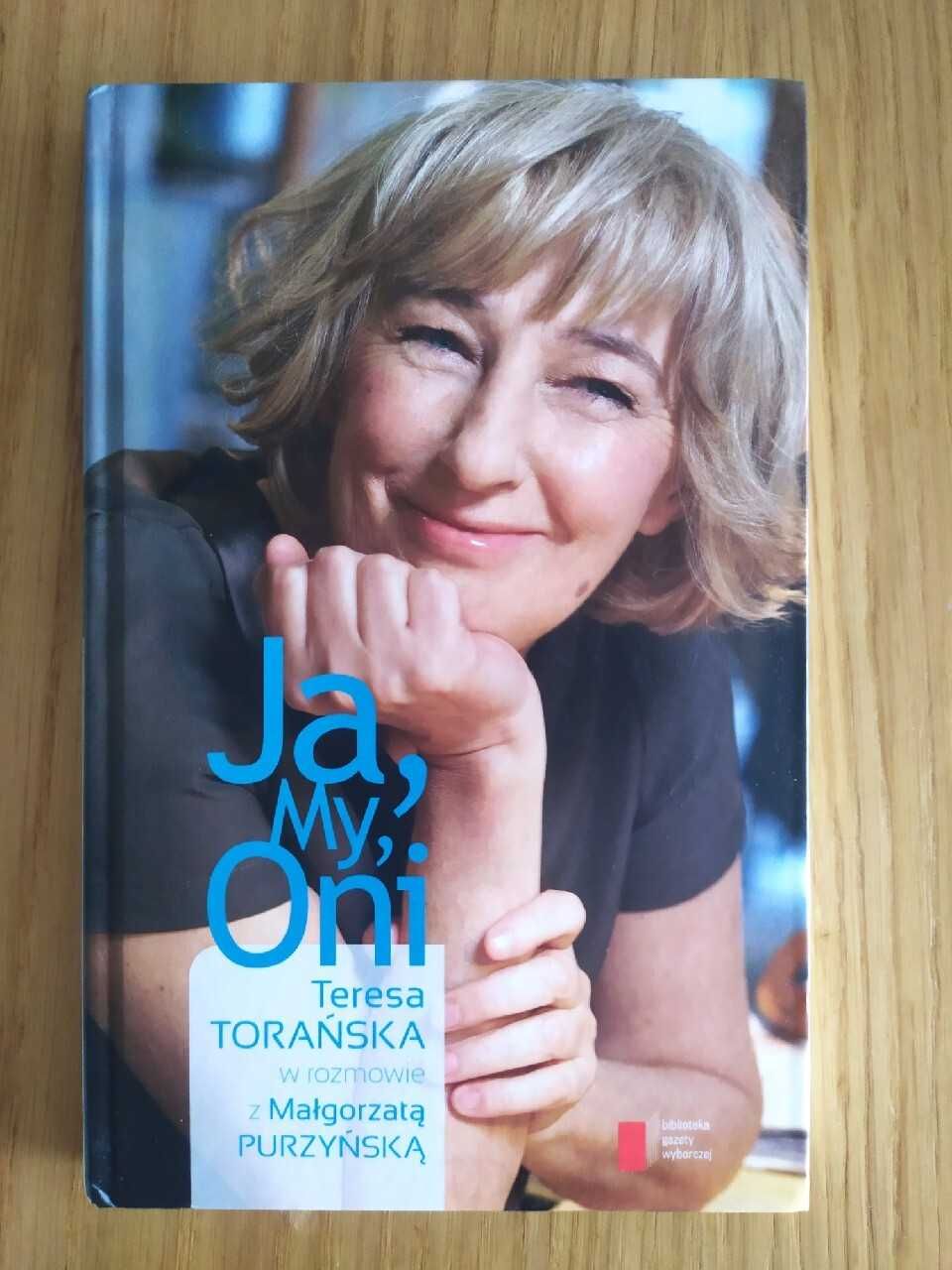 Ja, my, oni - wywiad Teresa Torańska - Małgorzata Purzyńska