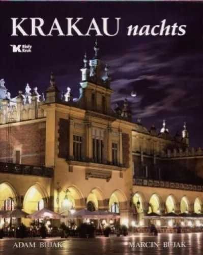 Kraków nocą wer. niem (Krakau nachts) Biały Kruk - Bujak Adam, Bujak