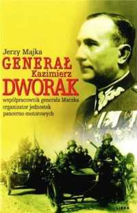 Generał Kazimierz Dworak - Jerzy Majka