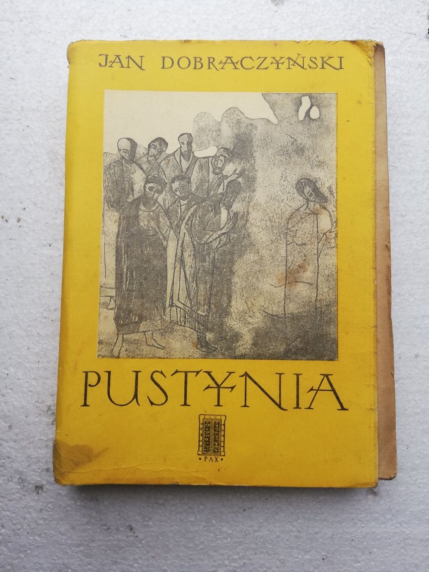 PUSTYNIA - Jan Dobraczyński - 1956r