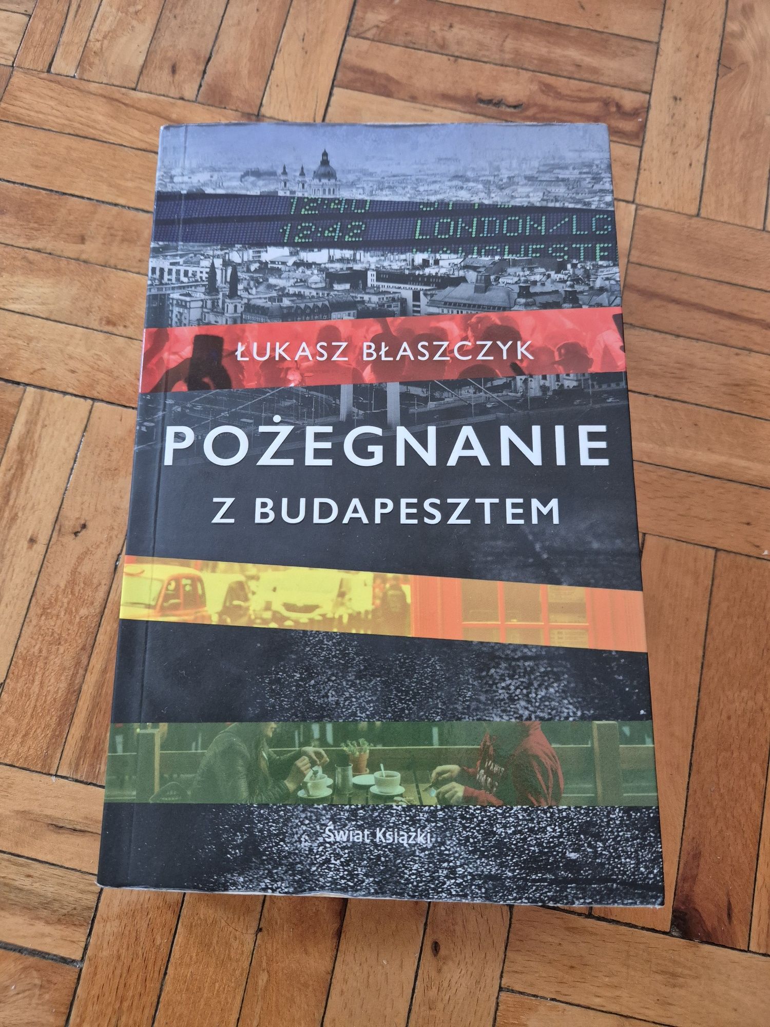 Łukasz Błaszczyk- Pożegnanie z Budapesztem