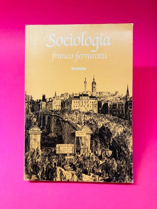 Sociologia - Franco Ferrarotti