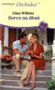 Serce Na Dłoni Gina Wilkins
