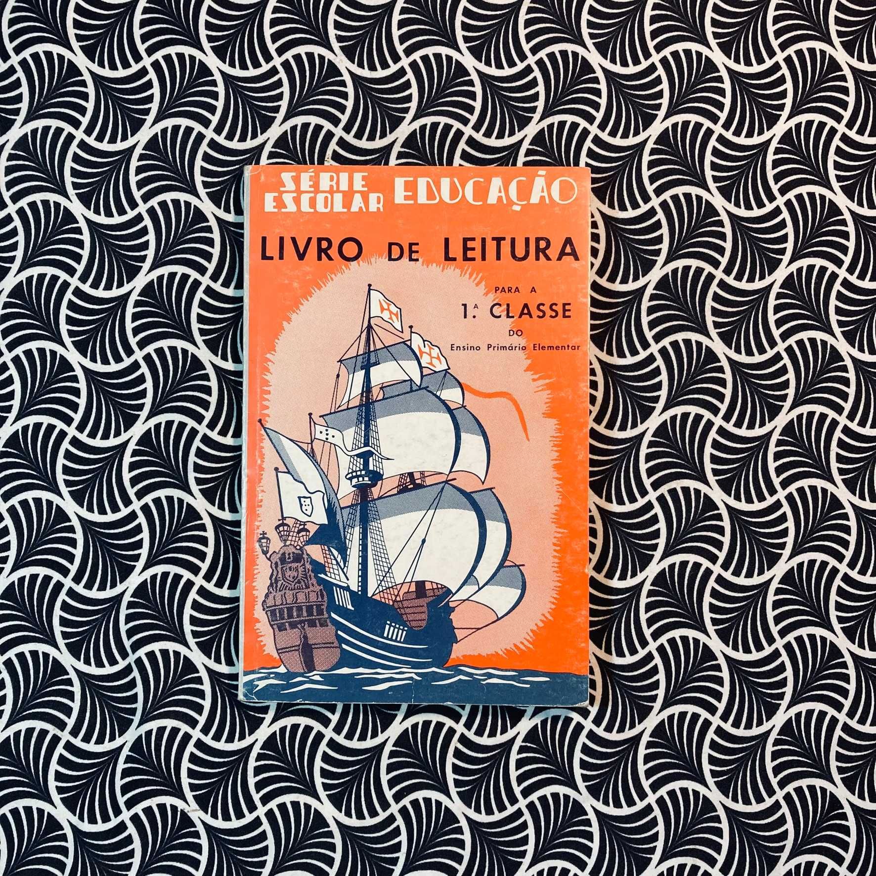 Livro de Leitura para a 1ª Classe do Ensino Primário Elementar