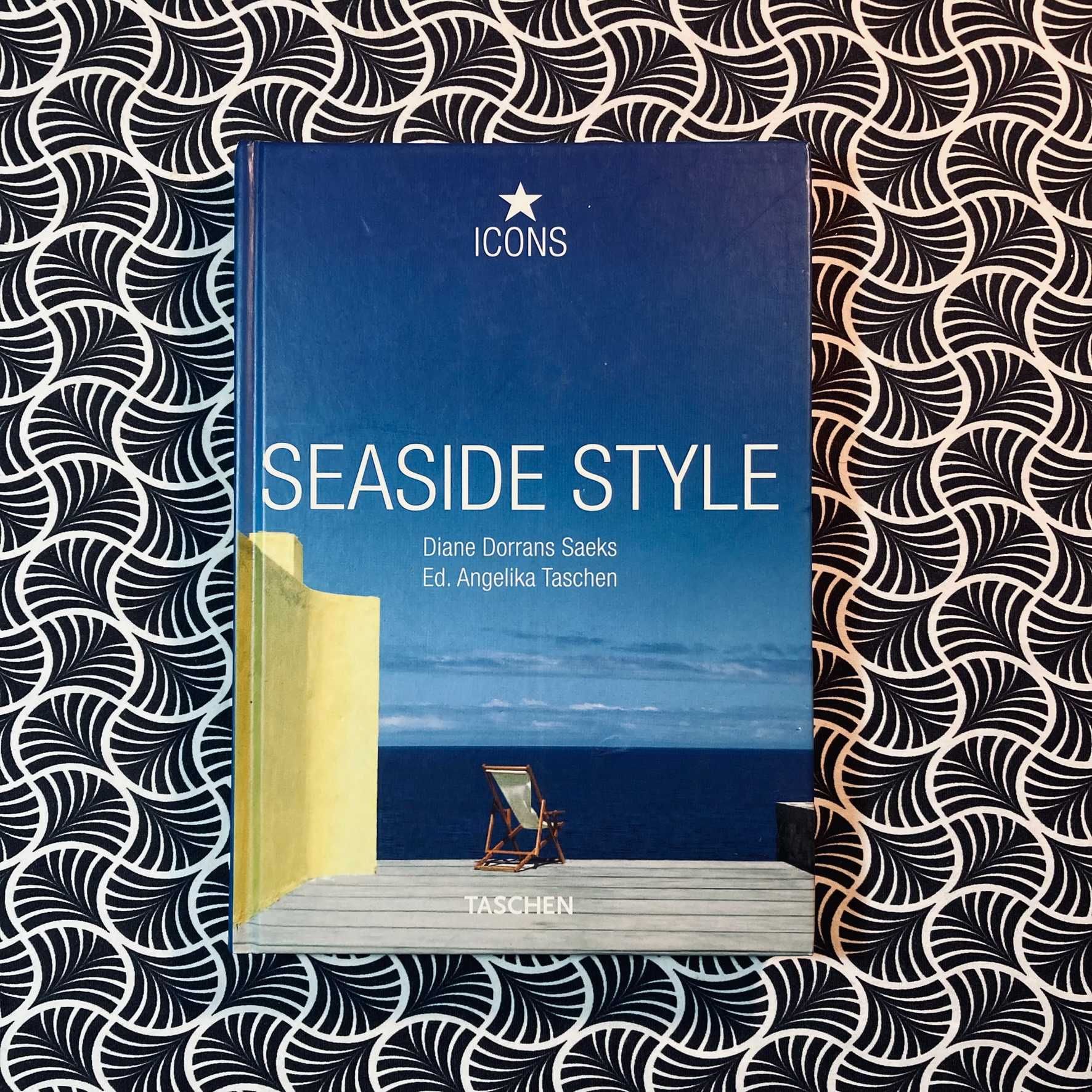 Seaside Style - Diane Dorrans Saeks & Ed. Angelika Taschen