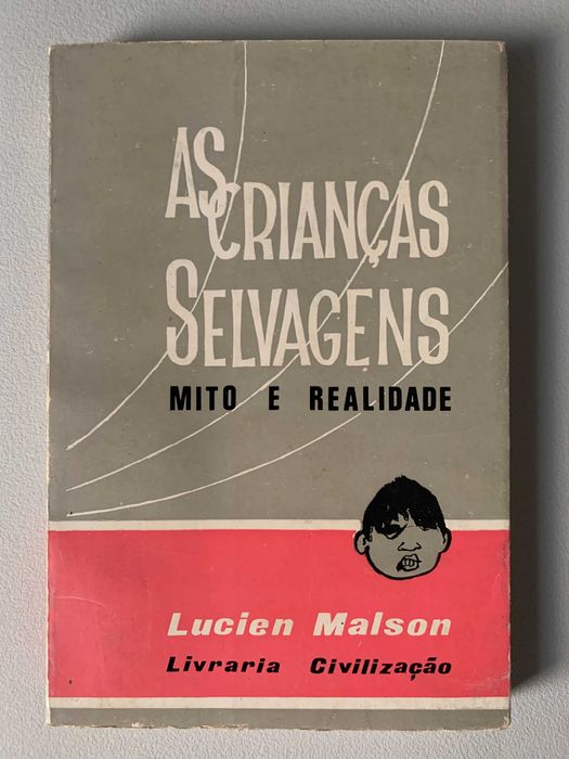 As Crianças Selvagens: Mito e Realidade, de Lucien Malson