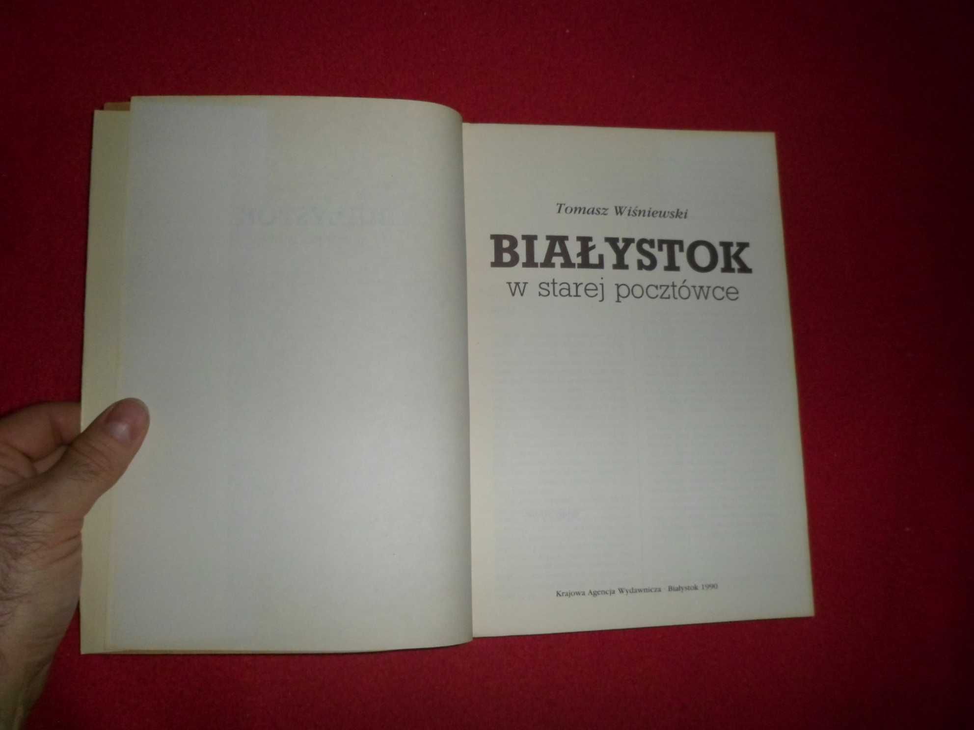 Białystok w starej pocztówce - Tomasz Wiśniewski