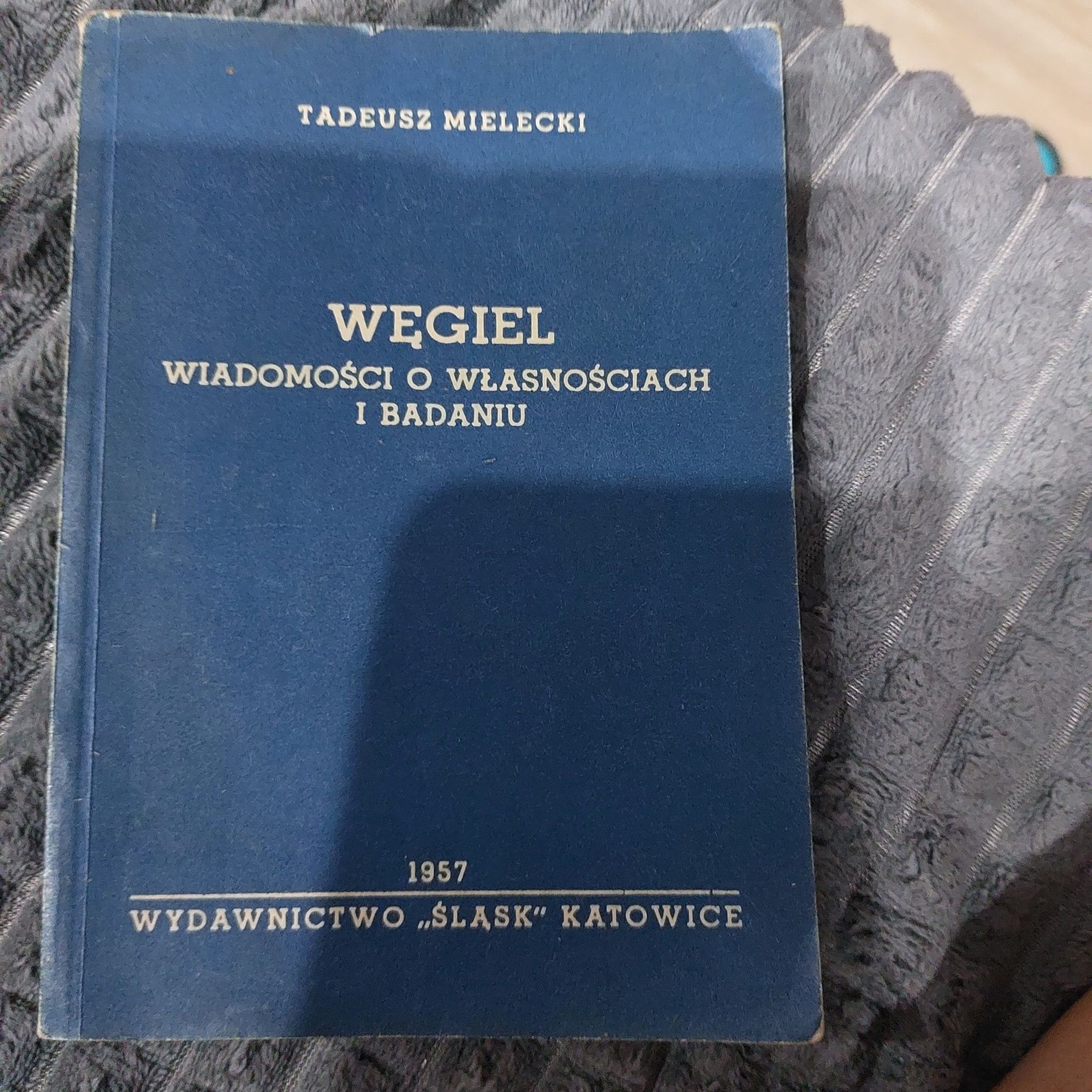 Węgiel.  Wiadomości o własnościach i badaniu. Mielecki