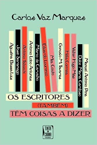 Os Escritores (também) têm coisas a dizer - Tinta da China