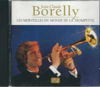 CD Jean-Claude Borelly - Les Merveilles Du Monde De La Trompette 2002