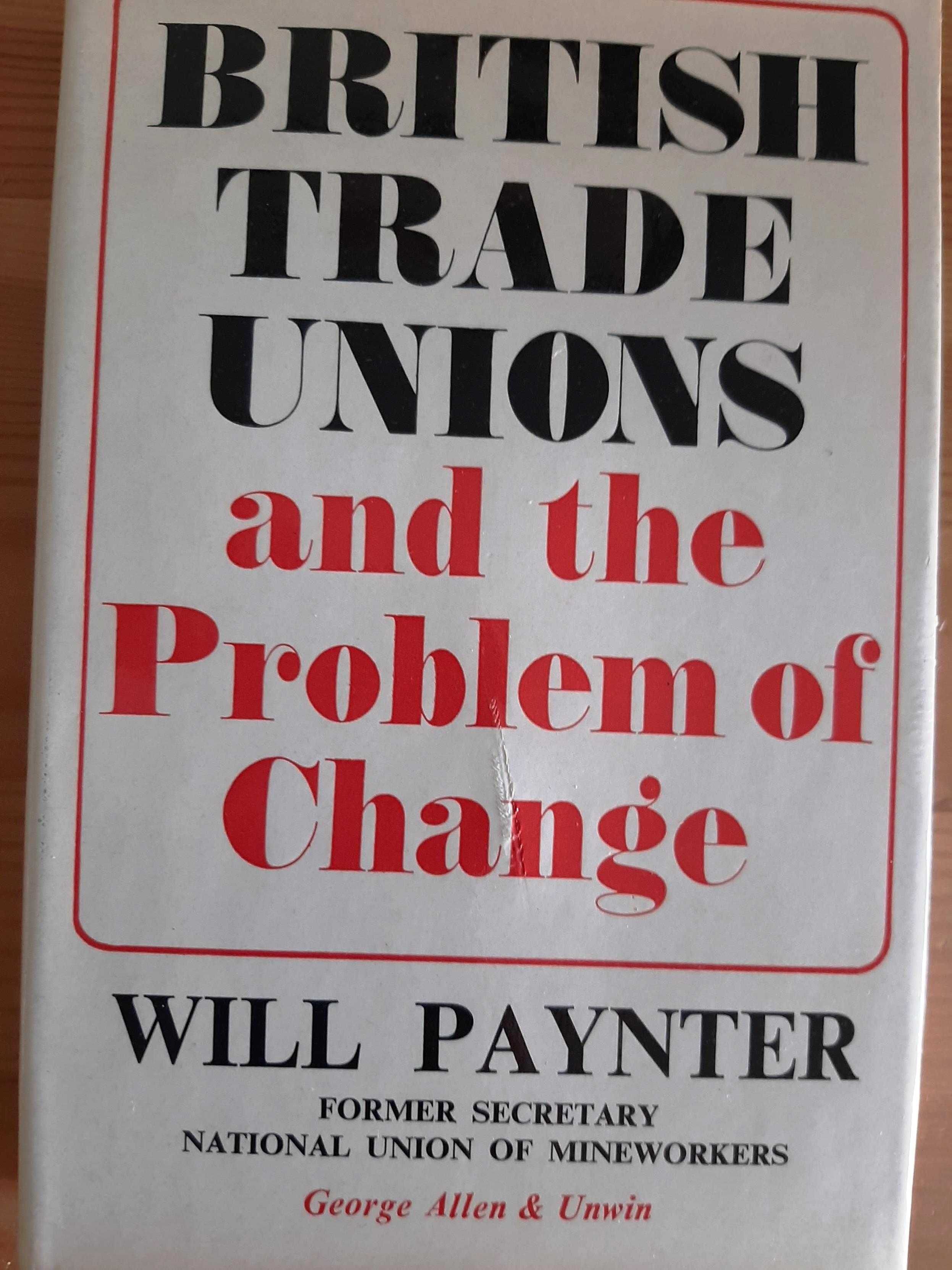British Trade Unions and the problem of change