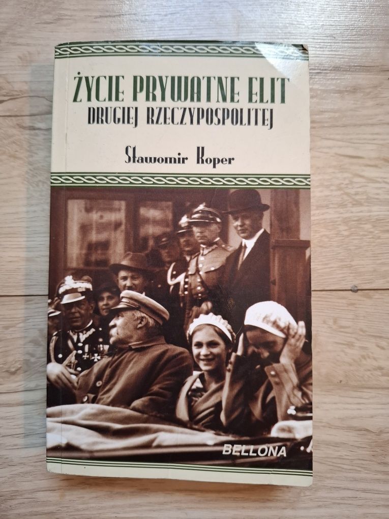 Życie prywatne elit drugiej Rzeczypospolitej, Sławomir Koper, 2RP