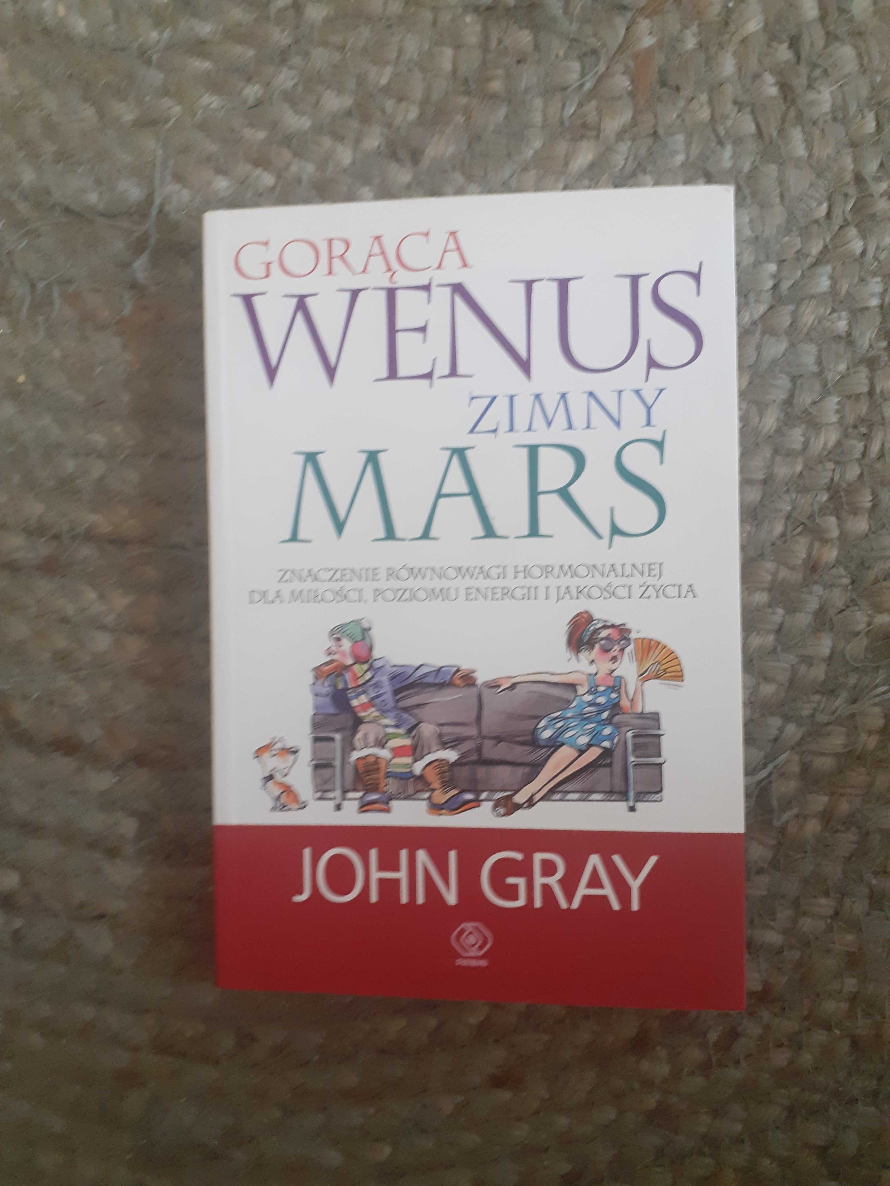 Gorąca Wenus zimny Mars - John Gray