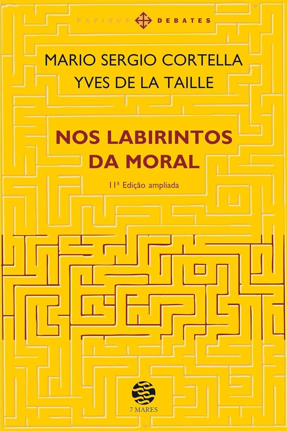 Leandro Karnal e Mario Sergio Cortella - Livros novos