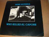 Antigo Vinil Mike Murena – Who Killed Al Capone - 1983