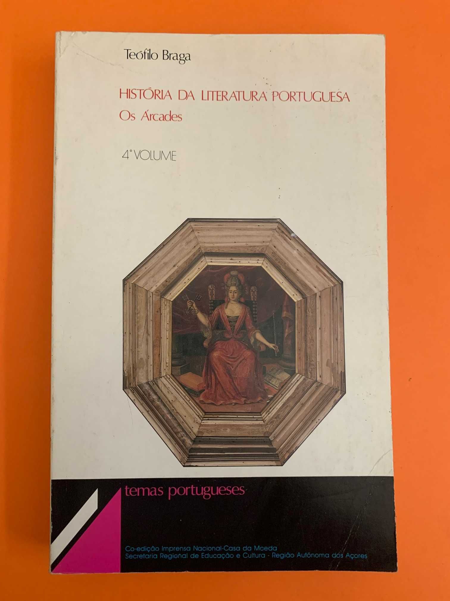 História da literatura portuguesa 4º volume  - Teófilo Braga