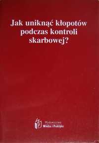 Jak uniknąć kłopotów podczas kontroli skarbowej?